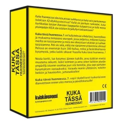 KUKA TÄSSÄ HUONEESSA