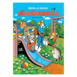MIINA JA MANU PÄIVÄKODISSA
