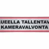 PISLA TARRA "ALUEELLA TALLENTAVA KAMERAVALVONTA"