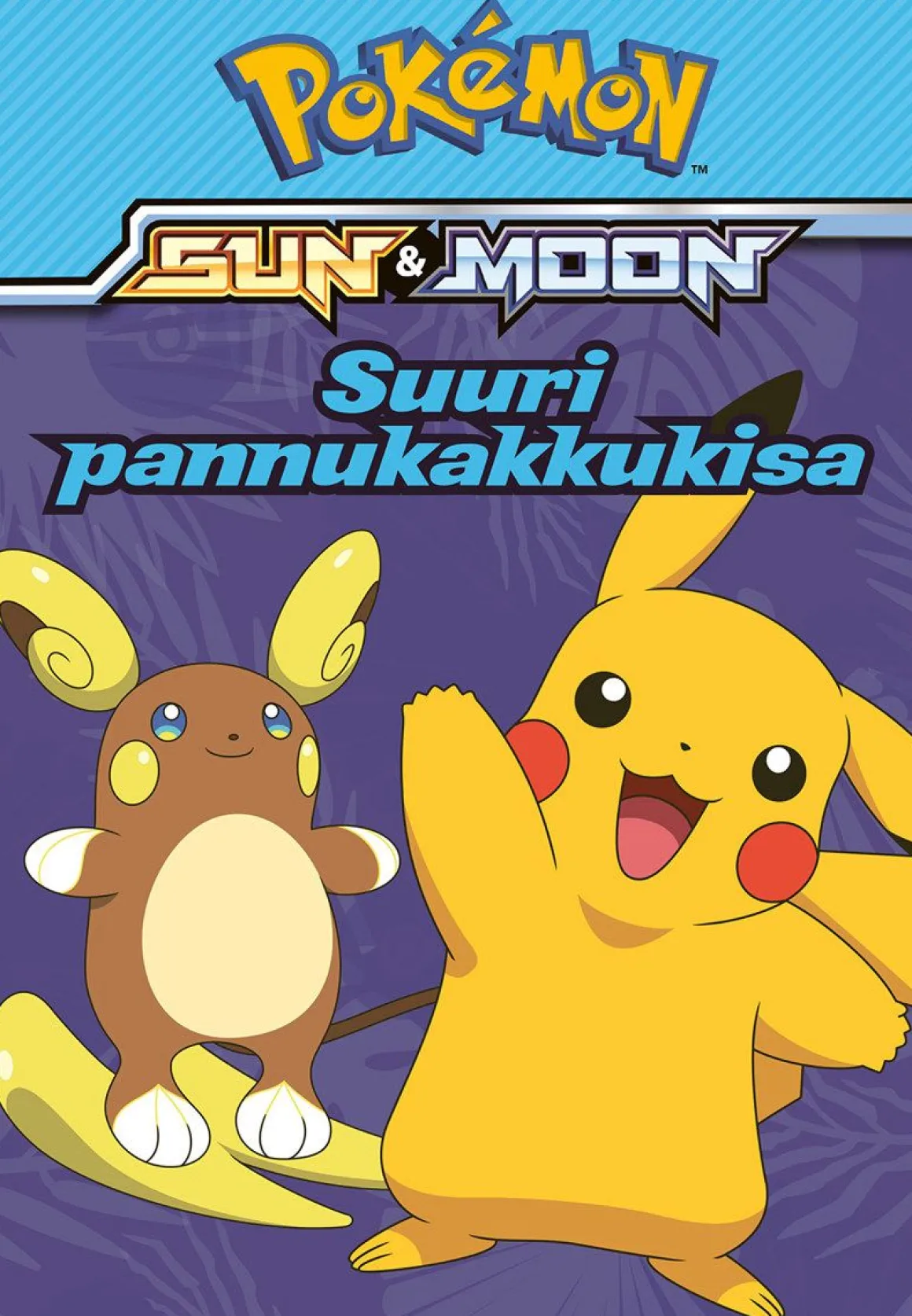 POKÉMON - SUURI PANNUKAKKUKISA