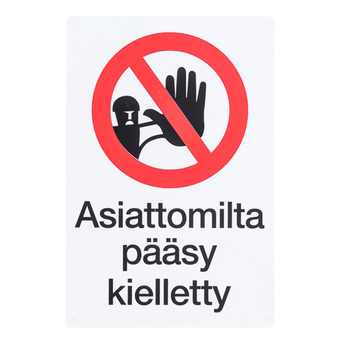 SAFEMATE VAROITUSMERKKI ASIATTOMILTA PÄÄSY KIELLETTY 20X30CM