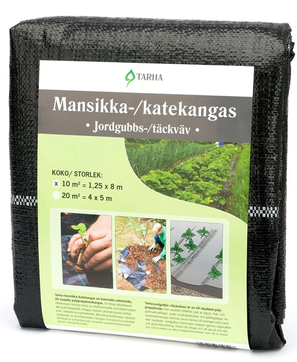 TARHA MANSIKKA-/ KATEKANGAS 10 M2, 1,25 X 8 M